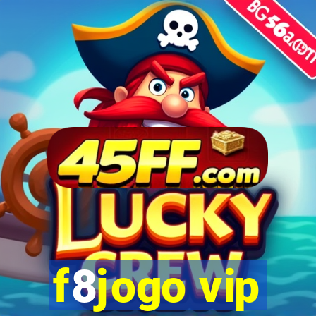 f8jogo vip